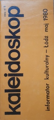 KALEJDOSKOP INFORMATOR KULTURALNY - ŁÓDŹ MAJ 1980