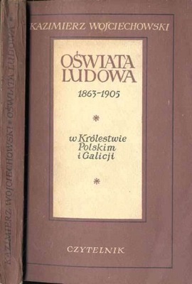 Oświata ludowa 1863-1905 w Królestwie Polskim...