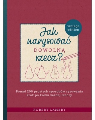 JAK NARYSOWAĆ DOWOLNĄ RZECZ PONAD 200 PROSTYCH SPO