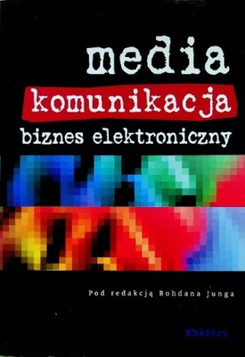 Media komunikacja biznes elektroniczny