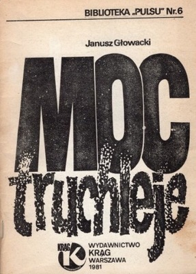 Janusz Głowacki - Moc truchleje