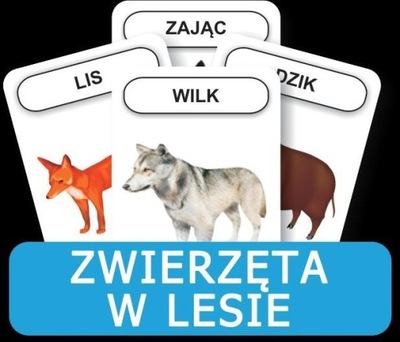 ROZWIJAMY MOWĘ I MYŚLENIE - ZWIERZĘTA W LESIE.