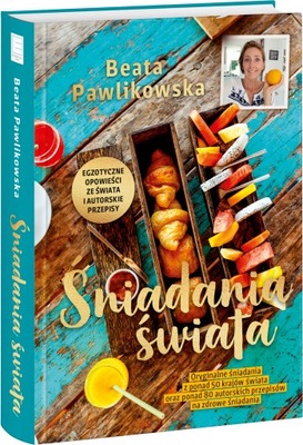 Śniadania świata Beata Pawlikowska