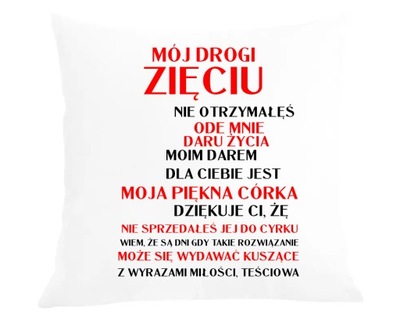 Poduszka + poszewka Prezent dla zięcia od teściowej podziękowania Prezent