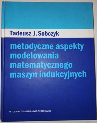 METODYCZNE ASPEKTY MODELOWANIA MATEMATYCZNEGO