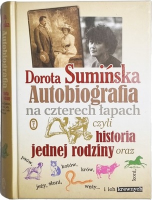 Dorota Sumińska - Autobiografia na czterech łapach