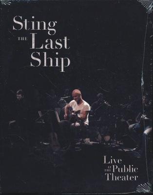 Sting - The Last Ship - Live At The Public Theater