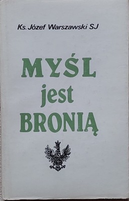 Józef Warszawski - Myśl jest bronią