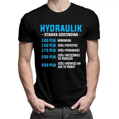 Hydraulik stawka godzinowa koszulka prezent