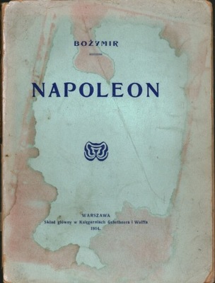 NAPOLEON - BOŻYMIR - JOANNA PODHORSKA-OKOŁÓW - 1914