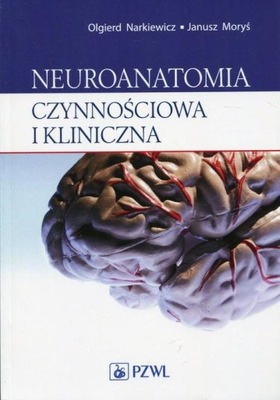 Neuroanatomia czynnościowa i kliniczna Narkiewicz