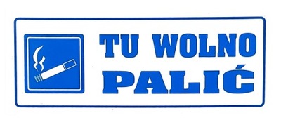 Tabliczka informacyjna/Tu wolno palić/