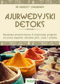 Ajuwerdyjski detoks. Naukowo potwierdzony...