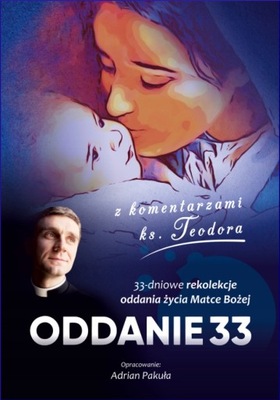 ODDANIE 33 - ks. TEODOR SAWIELEWICZ