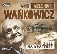 ZIELE NA KRATERZE AUDIOBOOK, MELCHIOR WAŃKOWICZ