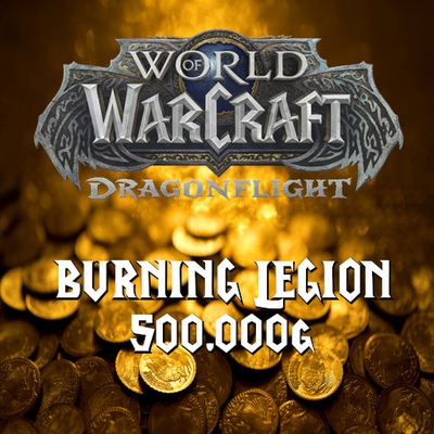 WoW Burning Legion EU 500.000 Gold 500K Złoto H/A