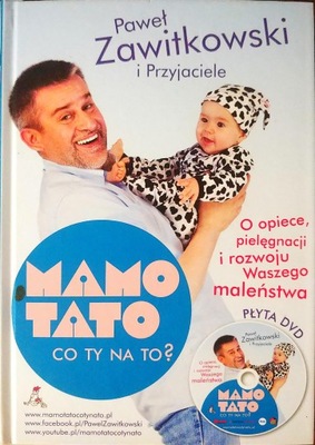 Mamo Tato co Ty na to? Paweł Zawitkowski