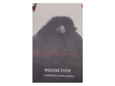 Wieczne życie - Bernd Heinrich