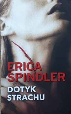 DOTYK STRACHU - ERICA SPINDLER