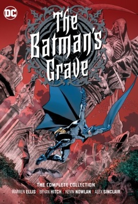 The Batman s Grave: The Complete Collection Ellis