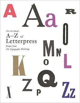 Alan Kitching's A-Z of Letterpress Founts from