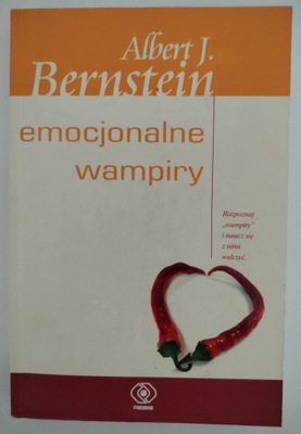 Emocjonalne wampiry - Albert J. Bernstein