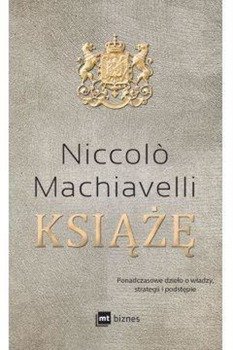 Książę - Niccolo Machiavelli, MT Biznes
