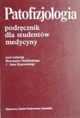 Sławomir Maśliński red. - Patofizjologia