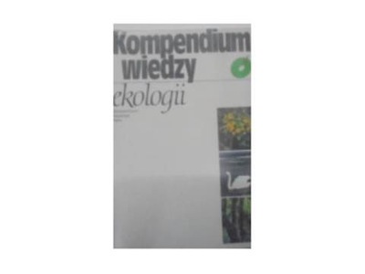 Kompendium wiedzy o ekologii - Jan Strzałko