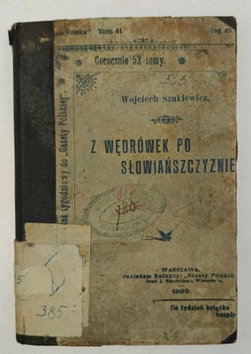 Z wędrówek po Słowiańszczyznie - Wojciech Szukiewicz