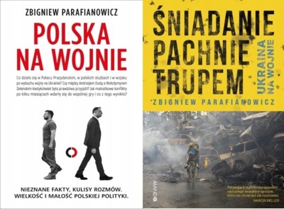 Polska na wojnie +Śniadanie pachnie trupem. Ukraina na wojnie Parafianowicz