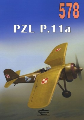 PZL P.11a. Tom 578 - Janusz Ledwoch