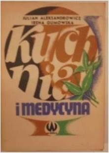 Kuchnia i medycyna - J Aleksandrowicz i in