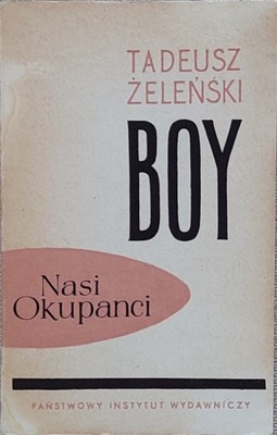 Tadeusz Żeleński Boy - Nasi okupanci