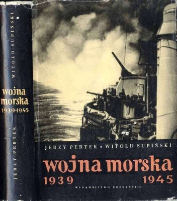 Pertek J.: Wojna morska 1939-1945 1959