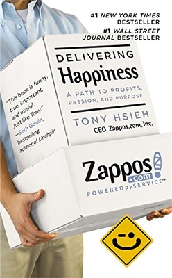 Delivering Happiness: A Path to Profits, Passion