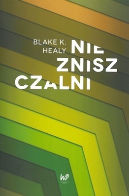 Niezniszczalni - Blake Healy