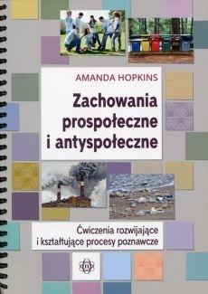 ZACHOWANIA PROSPOŁECZNE I ANTYSPOŁECZNE