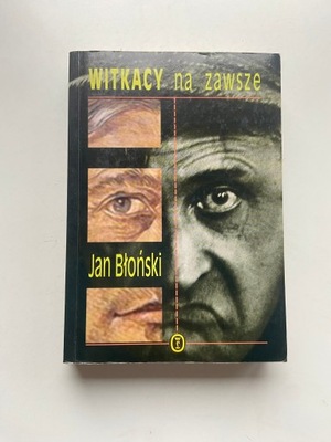 Witkacy na zawsze Jan Błoński