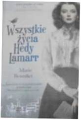 Wszystkie życia Hedy Lamarr - Marie Benedict