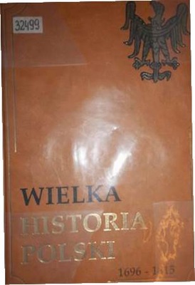 Wielka historia Polski t. V - Praca zbiorowa