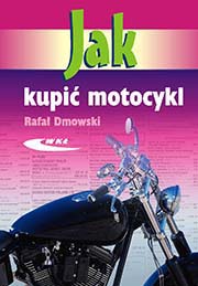 Jak kupić motocykl, Rafał Dmowski