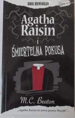 Agatha Raisin i śmiertelna pokusa - M.C. Beaton