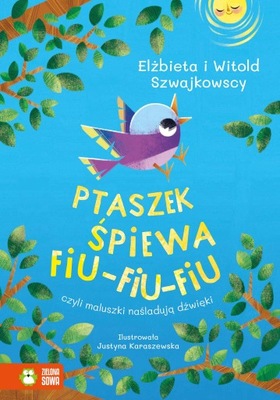 Wierszyki dźwiękonaśladowcze Ptaszek śpiewa fiufiu