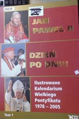 Jan Paweł II dzień po dniu - Praca zbiorowa