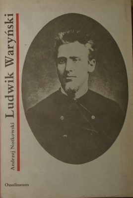 Andrzej Notkowski Ludwik Waryński