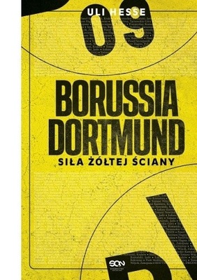 Borussia Dortmund Siła żółtej ściany Uli Hesse