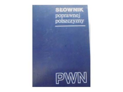 Słownik Poprawnej Polszczyzny PWN - W Doroszewski
