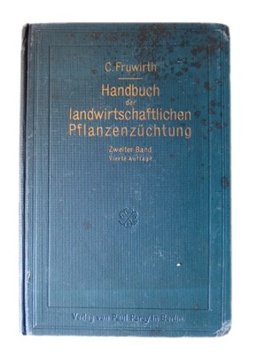 Podręcznik hodowli roślin rolniczych Fruwirth 1922