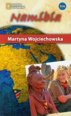 Namibia. Martyna Wojciechowska